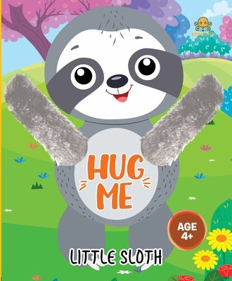 Hug Me - Little Sloth by Booktopus