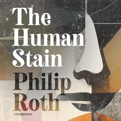 The Human Stain by Roth, Philip
