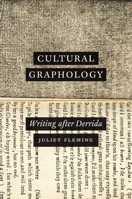 Cultural Graphology: Writing After Derrida by Fleming, Juliet