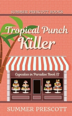 Tropical Punch Killer by Prescott, Summer