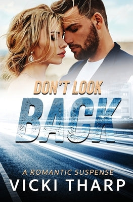 Don't Look Back by Tharp, Vicki