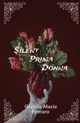 Silent Prima Donna: The Replacement Series Book 1 by Ferraro, Gianna Marie