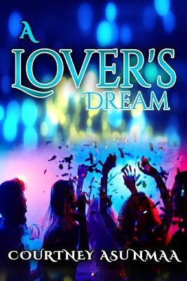 A Lover's Dream by Asunmaa, Courtney