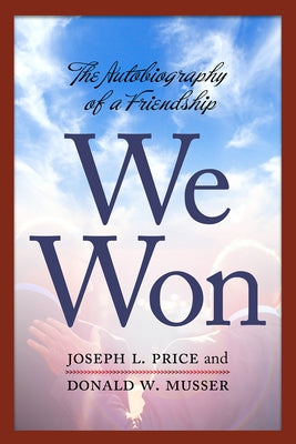 We Won: The Autobiography of a Friendship by Price, Joseph L.