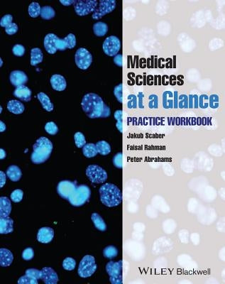 Medical Sciences at a Glance: Practice Workbook by Scaber, Jakub