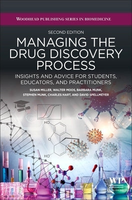 Managing the Drug Discovery Process by Miller, Susan