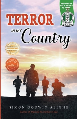 Terror In My Country by Abighe, Simon Godwin