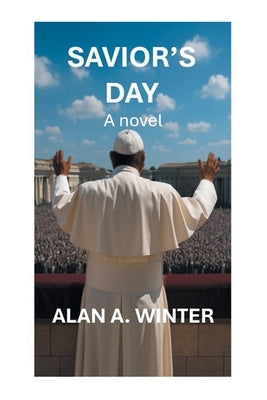 Savior's Day (2025 Edition) by Winter, Alan A.