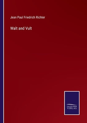 Walt and Vult by Richter, Jean Paul Friedrich