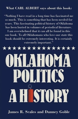 Oklahoma Politics: A History by Scales, James R.