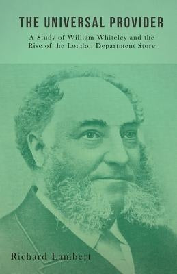 The Universal Provider by Lambert, Richard S.