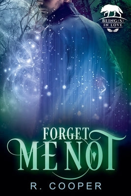 Forget Me Not by Cooper, R.