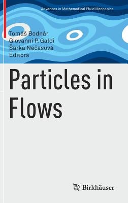 Particles in Flows by Bodnár, Tomás