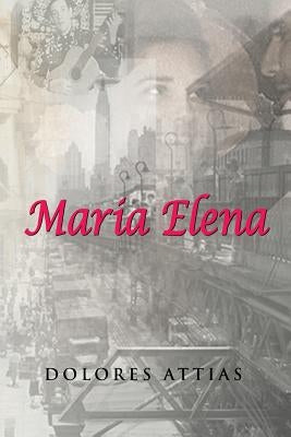 Maria Elena by Attias, Dolores