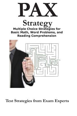 Pax Strategy: Winning Multiple Choice Strategies for the Nln Pax-RN Pax-PN Exam by Complete Test Preparation Team