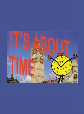 It's About Time by Houston, Yvonne J.