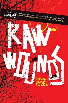 Raw Wounds by Fidel, Kondwani