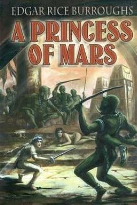 A Princess of Mars by Burroughs, Edgar Rice