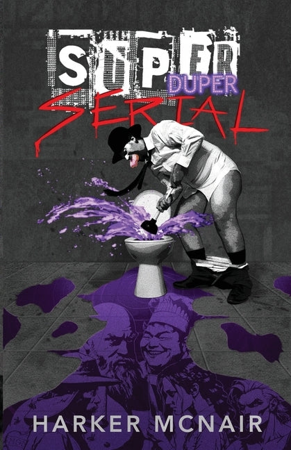 Super Duper Serial by McNair, Harker