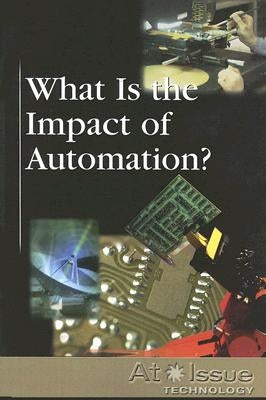 What Is the Impact of Automation? by Espejo, Roman
