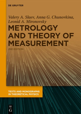 Metrology and Theory of Measurement by Slaev, Valery A.