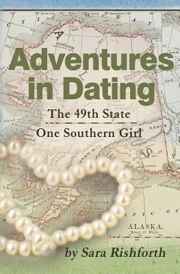 Adventures in Dating by Rishforth, Sara