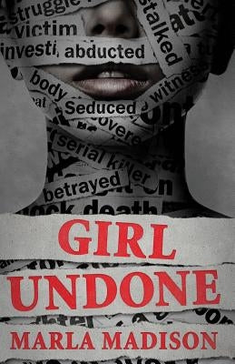 Girl Undone by Madison, Marla