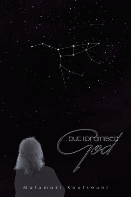 But I Promised God by Adams, E. Malamaki Koutsouni