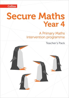 Secure Year 4 Maths Teacher's Pack: A Primary Maths intervention programme by Hodge, Paul