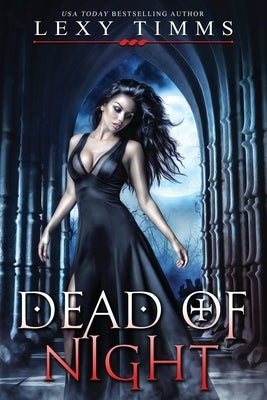 Dead of Night by Timms, Lexy