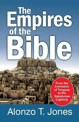 Empires of the Bible by Jones, Alonzo Trevier