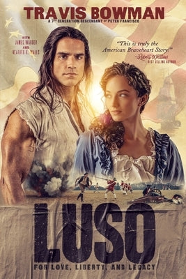 Luso: For Love, Liberty and Legacy by Bowman, Travis S.