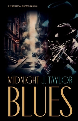 Midnight Blues: A Renaissance Murder Mystery by Taylor, Jeremy