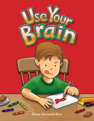 Use Your Brain by Herweck Rice, Dona