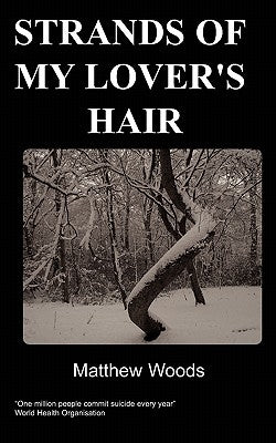 Strands of my Lover's Hair by Woods, M.