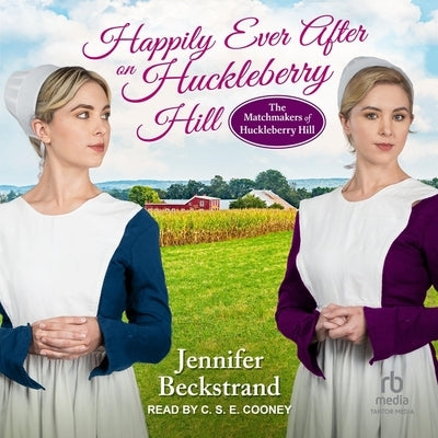 Happily Ever After on Huckleberry Hill by Beckstrand, Jennifer