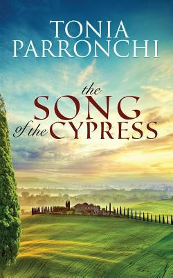The Song of the Cypress by Parronchi, Tonia
