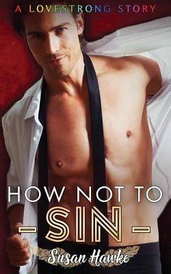 How Not to Sin by Hawke, Susan