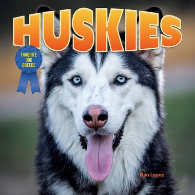 Huskies by Lopez, Dan