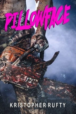PillowFace by Rufty, Kristopher