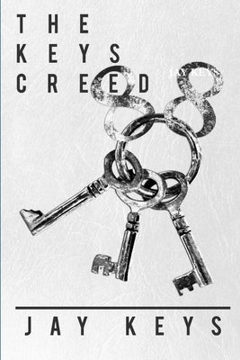 The Keys Creed: 88 Keys by Keys, James