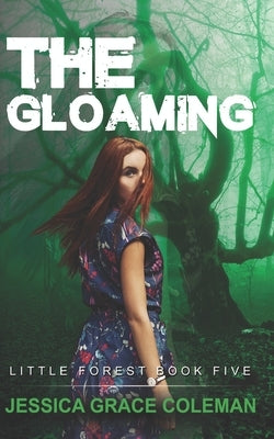 The Gloaming by Coleman, Jessica Grace
