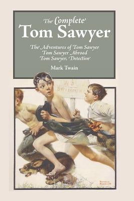 The Complete Tom Sawyer by Twain, Mark