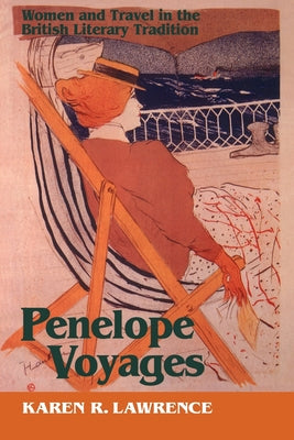 Penelope Voyages: A Russian Jewish Girlhood on the Lower East Side by Lawrence, Karen R.