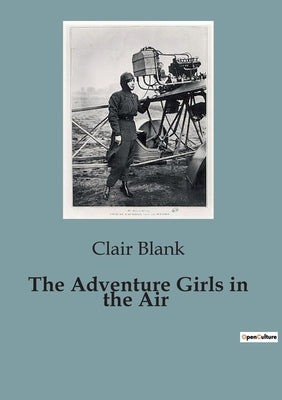 The Adventure Girls in the Air by Blank, Clair