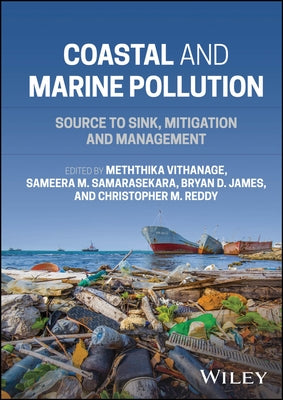 Coastal and Marine Pollution: Source to Sink, Mitigation and Management by Vithanage, Meththika