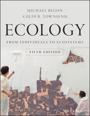Ecology: From Individuals to Ecosystems by Begon, Michael