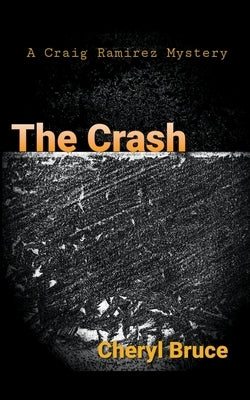 The Crash by Bruce, Cheryl