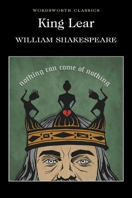 King Lear (Wordsworth Classics) by Shakespeare, William