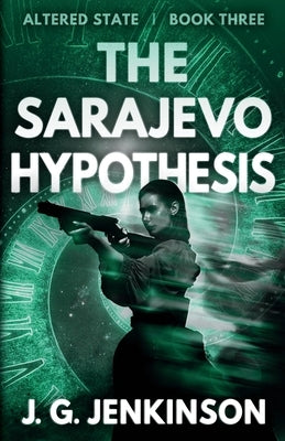 The Sarajevo Hypothesis by Jenkinson, J. G.